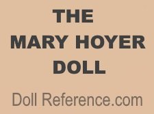 The Mary Hoyer composition doll mark