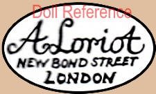 A. Loriot, New Bond Street, London doll label