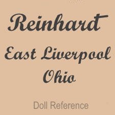 Ernst Reinhardt doll mark Reinhardt East Liverpool Ohio