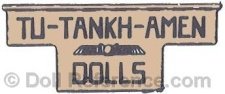 Tut Manufacturing Company doll mark label Tu-Tankh-Amen Dolls