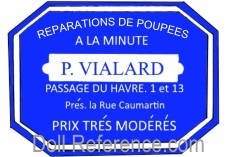 Pierre Vialard doll mark Passage Du Havre 1 et 13, Pres la Rue Caumartin, Prix Tres Moderes