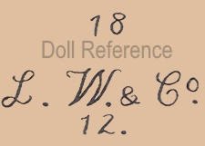 Louis Wolf doll mark 18 L. W. & Co. 12.