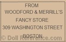 Woodford doll label; Woodford & Merrill's, Fancy Store, 309 Washington Street, Boston