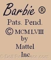 Barbie doll mark Barbie ® Pats. Pend. © MCMLVIII by Mattel Inc.