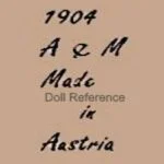 Austria or Belgium Doll Makers Doll Marks 1 Aich, Menzel doll mark 1904 A & M Made in Austria
