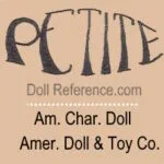 American Character doll marks Petite, Am Char Doll, Amer. Doll & Toy Co.
