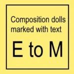 E-M Composition Doll Marks Identified 1 composition dolls marked with text E to M