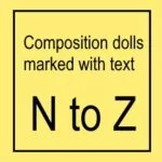 composition dolls marked with text N to Z