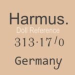 Carl Harmus Jr. doll mark Harmus 313 Germany Bahr & Proschild