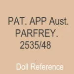Parfey doll mark PAT. APP Aust. Parfrey 2535/48