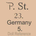 Peter Scherf Dolls 1879+, Paul Schmidt Dolls 1922+ German 8 Paul Schmidt doll mark P St 23 Germany