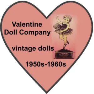 Valentine Doll Company 1950s-1960s dolls